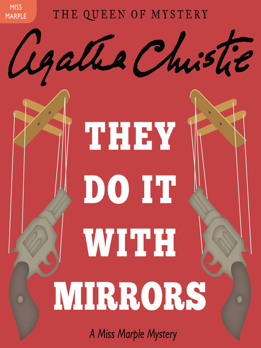 Title details for They Do It with Mirrors by Agatha Christie - Wait list